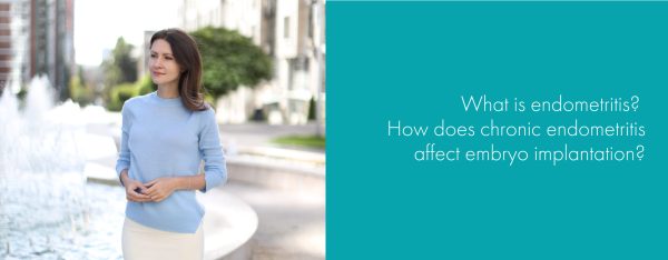 Endometritis. How does chronic endometritis affect embryo implantation