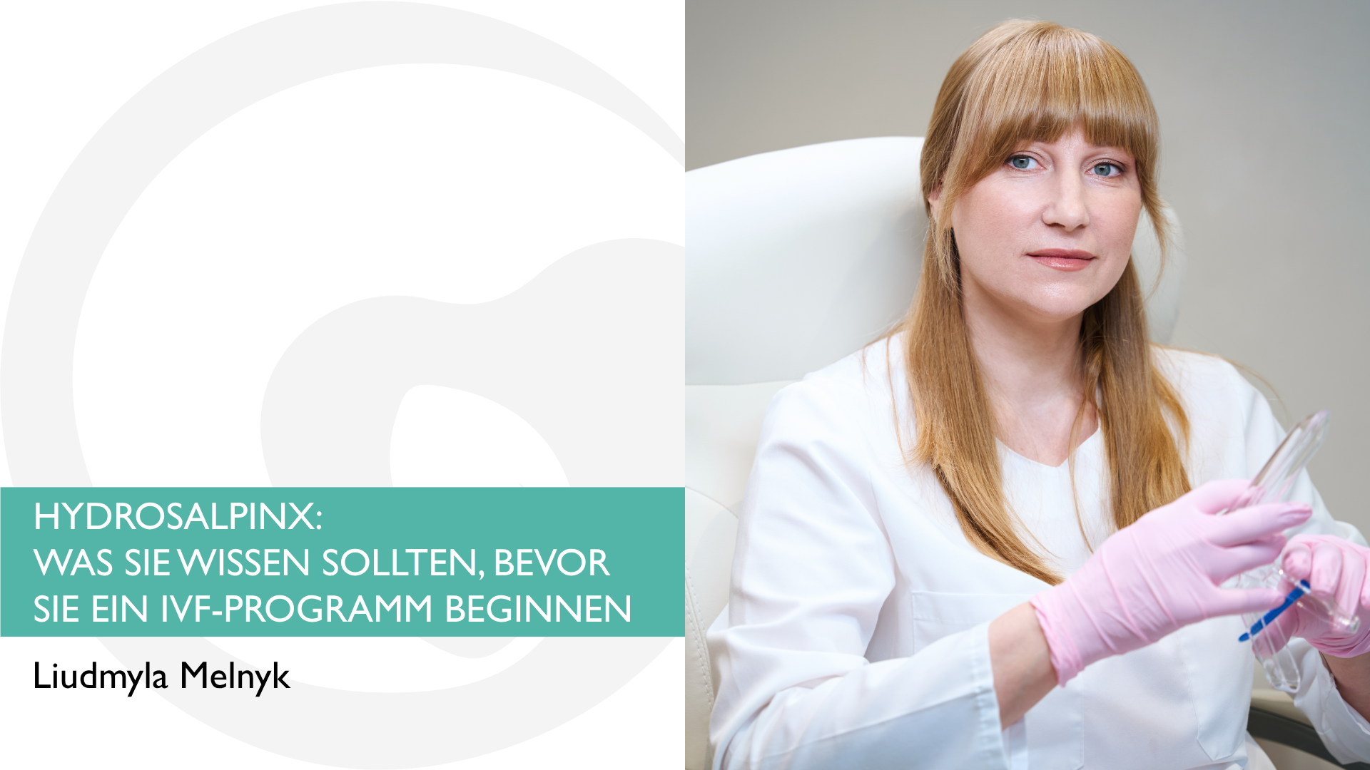 HYDROSALPINX: WAS SIE WISSEN SOLLTEN, BEVOR SIE EIN IVF-PROGRAMM BEGINNEN