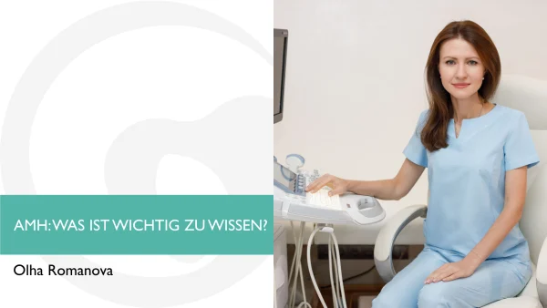 AMH: Was ist wichtig zu wissen?